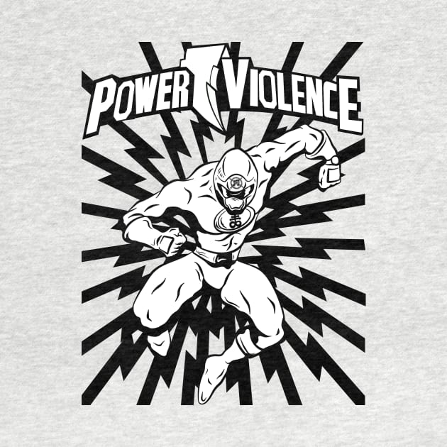 GO GO POWERVIOLENCE by pontosix